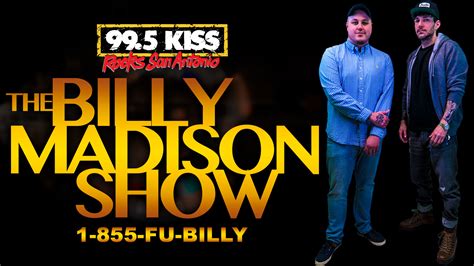 99 5 kiss|99.5 kiss billy madison show.